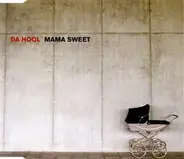 Da Hool - Mama Sweet