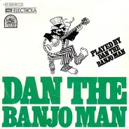 Dan The Banjo Man - Dan the Banjo Man
