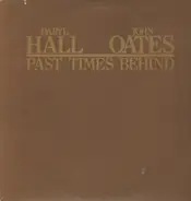 Daryl Hall & John Oates - PAST TIMES BEHIND