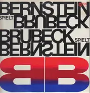 Dave Brubeck / Leonard Bernstein - Bernstein Spielt Brubeck Brubeck Spielt Bernstein