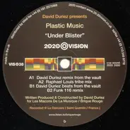 David Duriez Presents Plastic Music - Under Blister