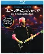 David Gilmour - Remember That Night - Live At The Royal Albert Hall