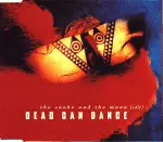 Dead Can Dance - The Snake And The Moon