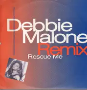 Debbie Malone - Rescue Me (Crazy About Your Love)