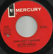 Dee Dee Warwick - Yours Until Tomorrow / I'm Gonna Make You Love Me