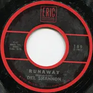 Del Shannon - Runaway / Hats Off To Larry