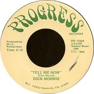 Dick Morris - Tell Me Now