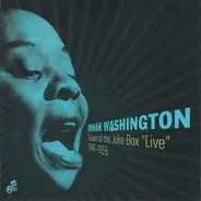 Dinah Washington - Queen Of The Juke Box "Live" 1949-1955