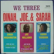 Dinah Washington, Joe Williams, Sarah Vaughan - We Three