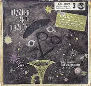Dizzy Gillespie And His Orchestra - Dizzier And Dizzier