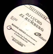DJ Lucho As El Rumbero - Manos Arriba (Con Tu Bandera)