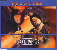 DJ Magic Mike, Sir Mix-A-Lot - Bounce