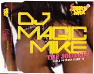 DJ Magic Mike - The Journey (Era of Bass Part 1)