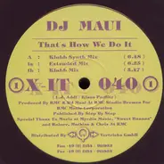 DJ Maui - That's How We Do It