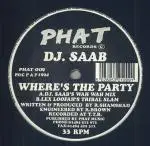 DJ Saab - Where's The Party