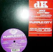 DK / Purple City - A Part Of History / Gun Go