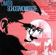 Dmitri Shostakovich - Sinfonie Nr. 12 Op. 112 (Das Jahr 1917)