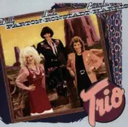 Dolly Parton , Linda Ronstadt, Emmylou Harris - Trio