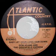Don Adams & The Greenfield Express - Baby Let Your Long Hair Down
