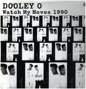 Dooley O - Watch My Moves 1990