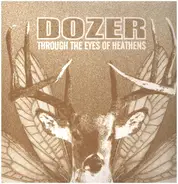 Dozer - Through the Eyes of Heathens