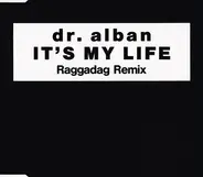 Dr. Alban - It's My Life (Raggadag Remix)