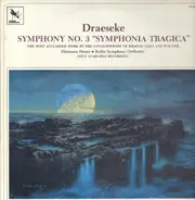 Draeseke / Hermann Desser, Berlin Symphony Orchestra - Symphony No.3 'Symphonia Tragica'