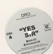 DRO - Yes Sir