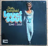 Dusty Springfield - Love & Soul