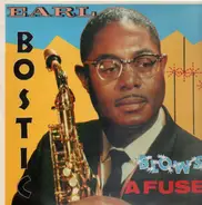 Earl Bostic - Blows A Fuse