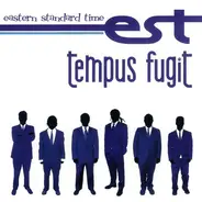 Eastern Standard Time - Tempus Fugit
