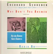Eberhard Schoener - Why Don't You Answer