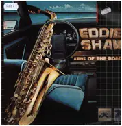 Eddie Shaw - King of the Road