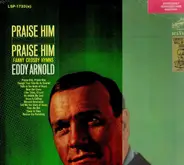 Eddy Arnold - Praise Him, Praise Him