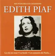 Edith Piaf - Ses Plus Belles Chansons