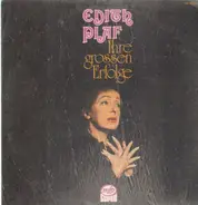 Edith Piaf - Ihre Großen Erfolge