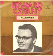 Edward Czerny , Orkiestra Taneczna Polskiego Radia - Edward Czerny Przypomina