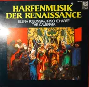 Elena Polonska , La Camerata - Harfenmusik Der Renaissance