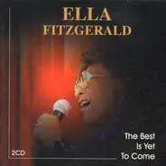 Ella Fitzgerald - The Best Is Yet to Come