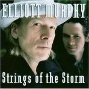 Elliott Murphy - Strings of the Storm