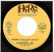Ellis Hall Jr. - Every Little Bit Hurts