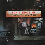 Elton John - Don't Shoot Me I'm Only the Piano Player
