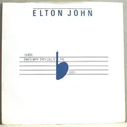 Elton John / Lord Choc Ice - I guess that's why they call it the blues