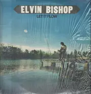 Elvin Bishop - Let It Flow