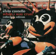 Elvis Costello - When I Was Cruel (Collectors Edition)