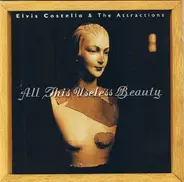 Elvis Costello & The Attractions - All This Useless Beauty