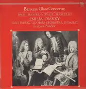Emilia Csanky, Liszt Ferenc Chamber Orch, Budapest, Frigyes Sandor - Baroque Oboe Concertos