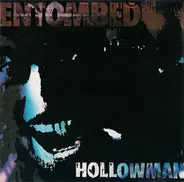 Entombed - HOLLOWMAN