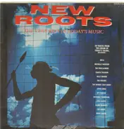Enya, The Proclaimers, Billy Bragg,.. - New Roots
