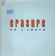 Erasure - Oh L'Amour